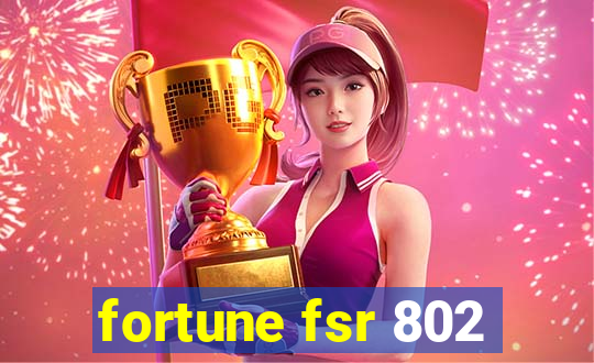 fortune fsr 802