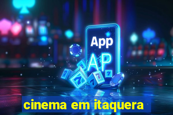 cinema em itaquera