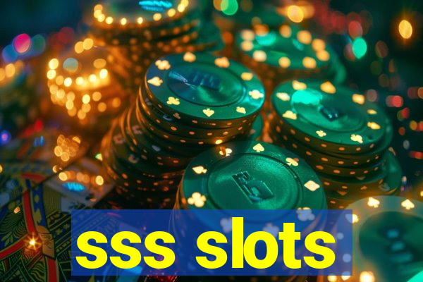 sss slots