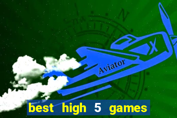 best high 5 games slot sites