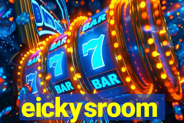 eickysroom