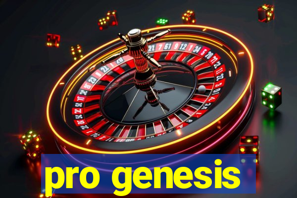 pro genesis