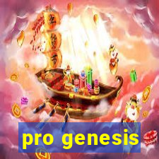 pro genesis