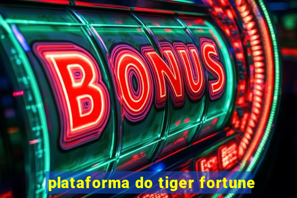 plataforma do tiger fortune