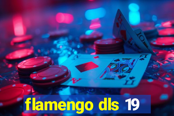 flamengo dls 19