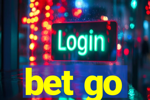 bet go