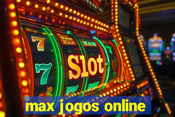 max jogos online