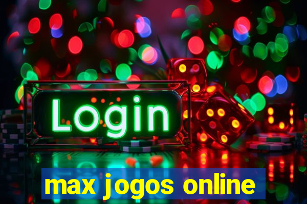 max jogos online