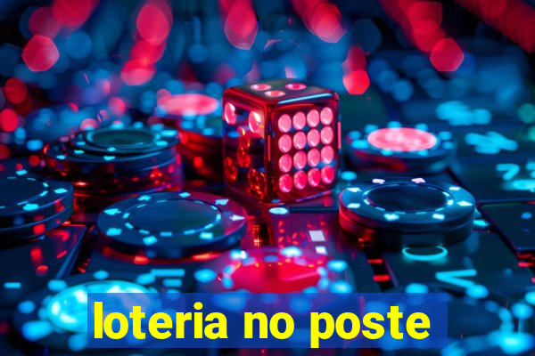 loteria no poste