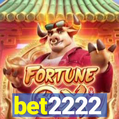 bet2222