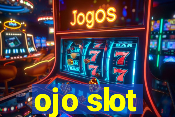 ojo slot