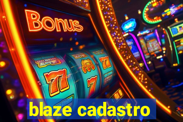 blaze cadastro