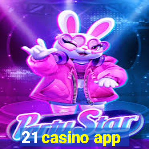 21 casino app