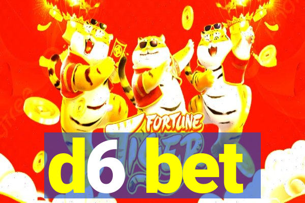 d6 bet