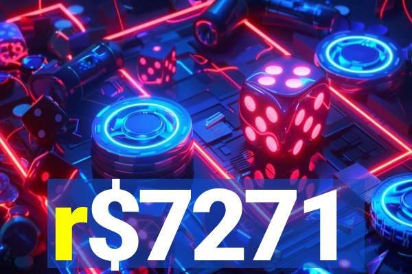 r$7271