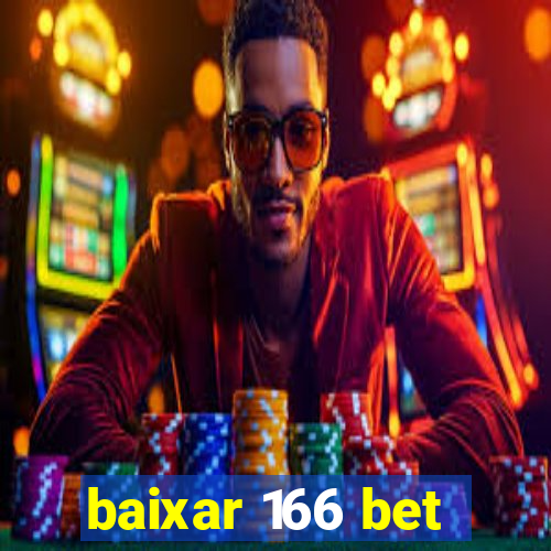 baixar 166 bet