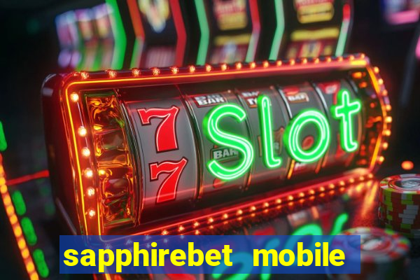 sapphirebet mobile app download