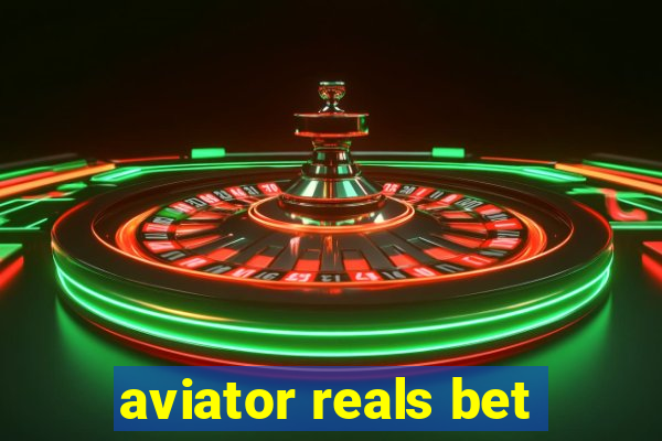 aviator reals bet