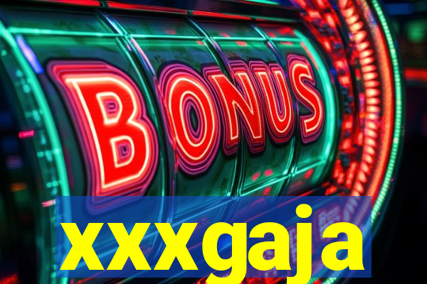 xxxgaja