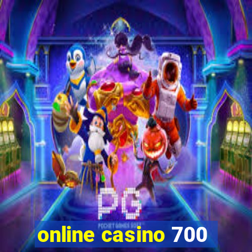 online casino 700