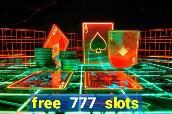 free 777 slots games download