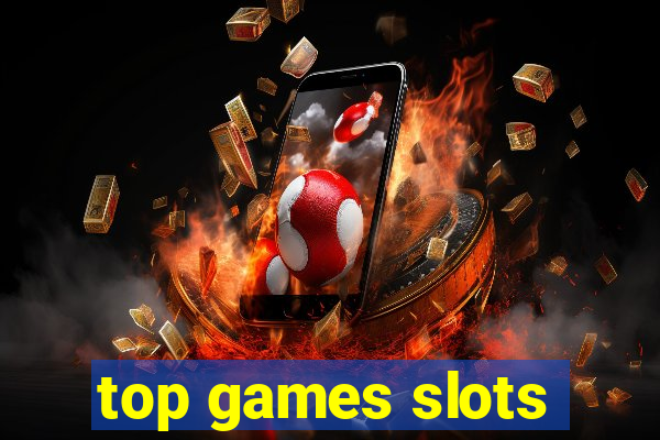 top games slots