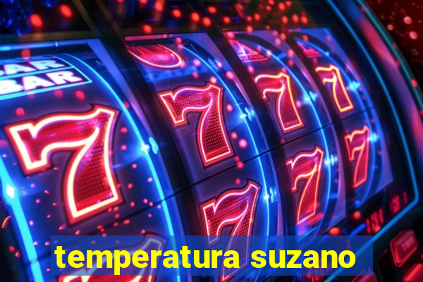 temperatura suzano