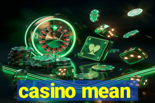 casino mean