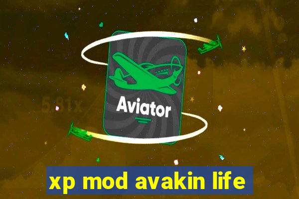 xp mod avakin life