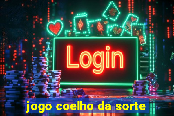 jogo coelho da sorte