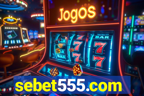 sebet555.com