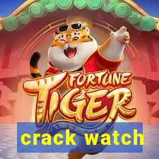 crack watch