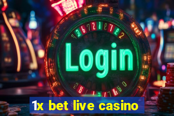 1x bet live casino