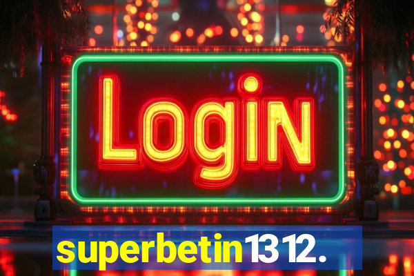 superbetin1312.com