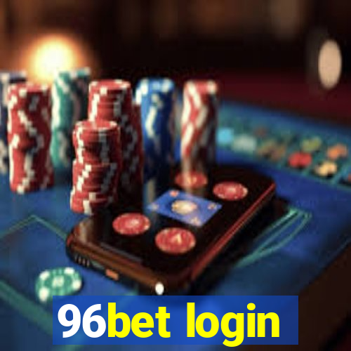 96bet login