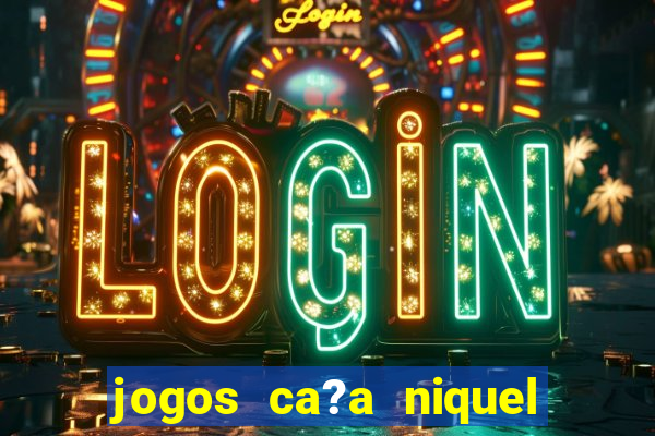 jogos ca?a niquel online halloween gratis