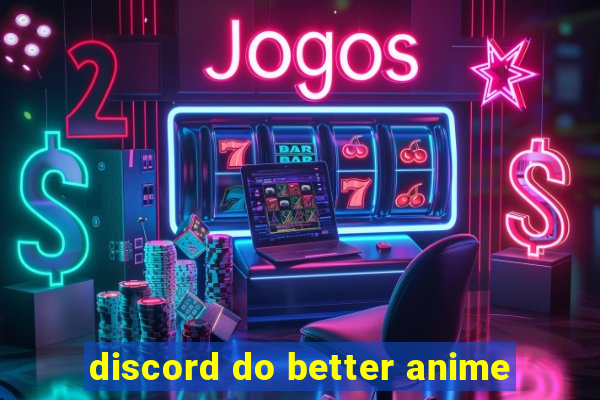 discord do better anime