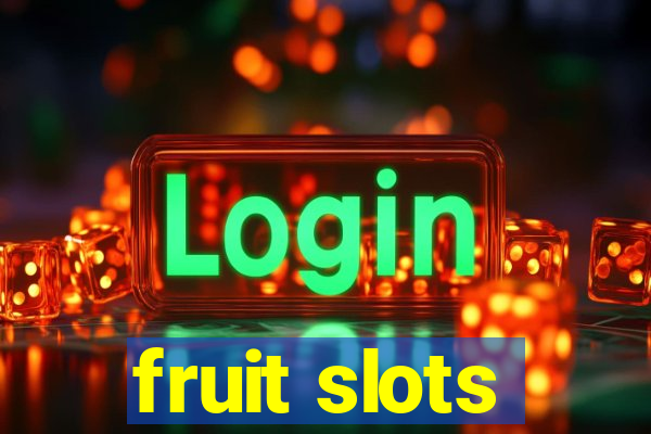 fruit slots