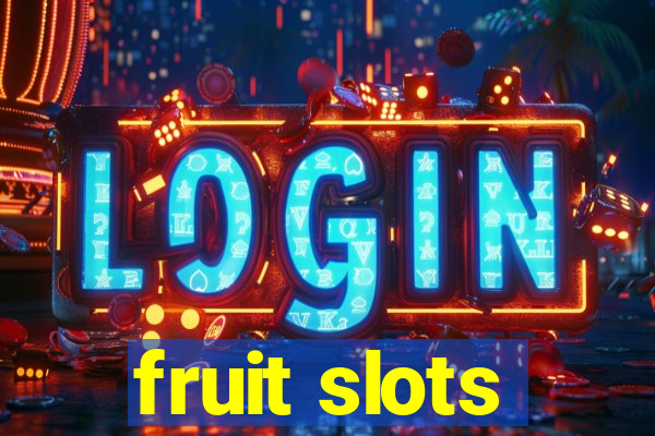 fruit slots