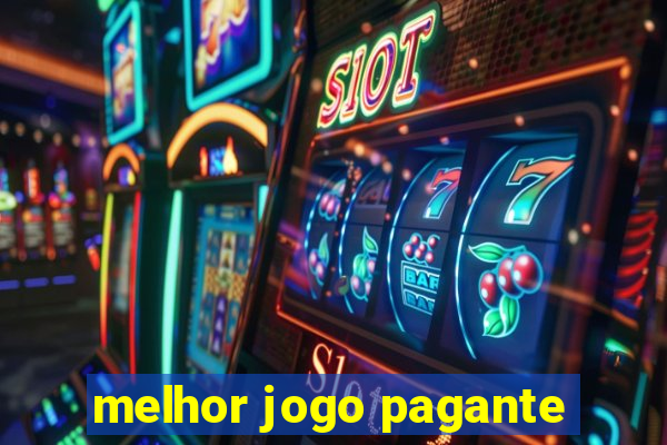 melhor jogo pagante