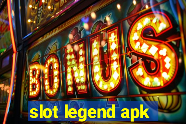 slot legend apk