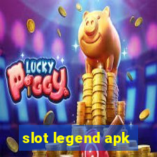 slot legend apk