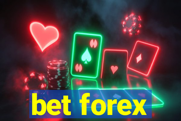 bet forex