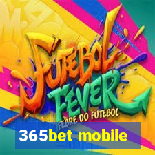 365bet mobile