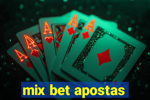 mix bet apostas