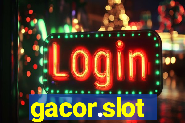 gacor.slot