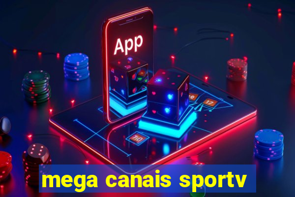 mega canais sportv