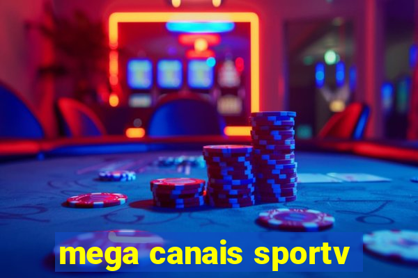 mega canais sportv