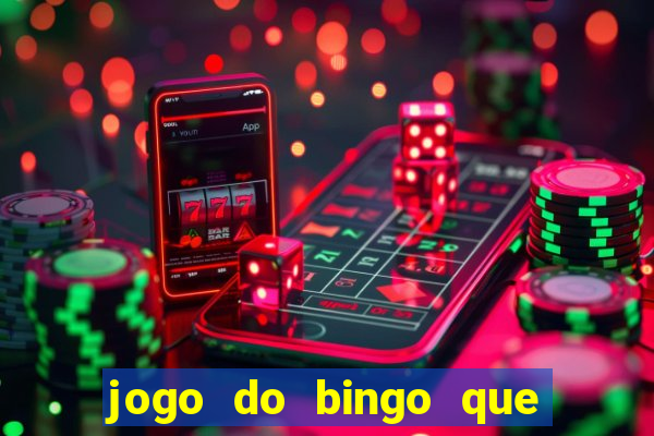 jogo do bingo que ganha dinheiro