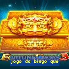 jogo do bingo que ganha dinheiro